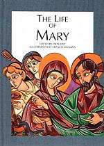 The Life of Mary / Edited by Inos Biffi; Illustrated by Franco Vignazia