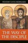 The Way of the Disciple / Erasmo Leiva-Merikakis