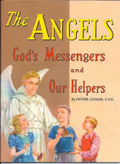 The Angels God's Messengers and Our Helpers / Rev Lawrence G Lovasik SVD