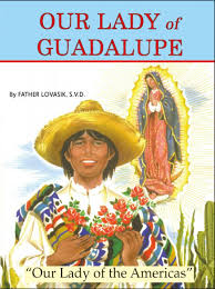 Our Lady of Guadalupe / Rev Lawrence G Lovasik SVD
