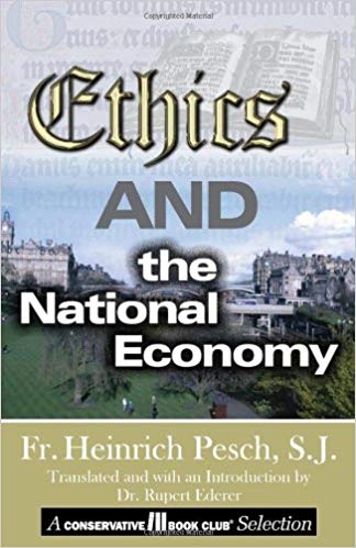 Ethics and the National Economy / Heinrich Pesch