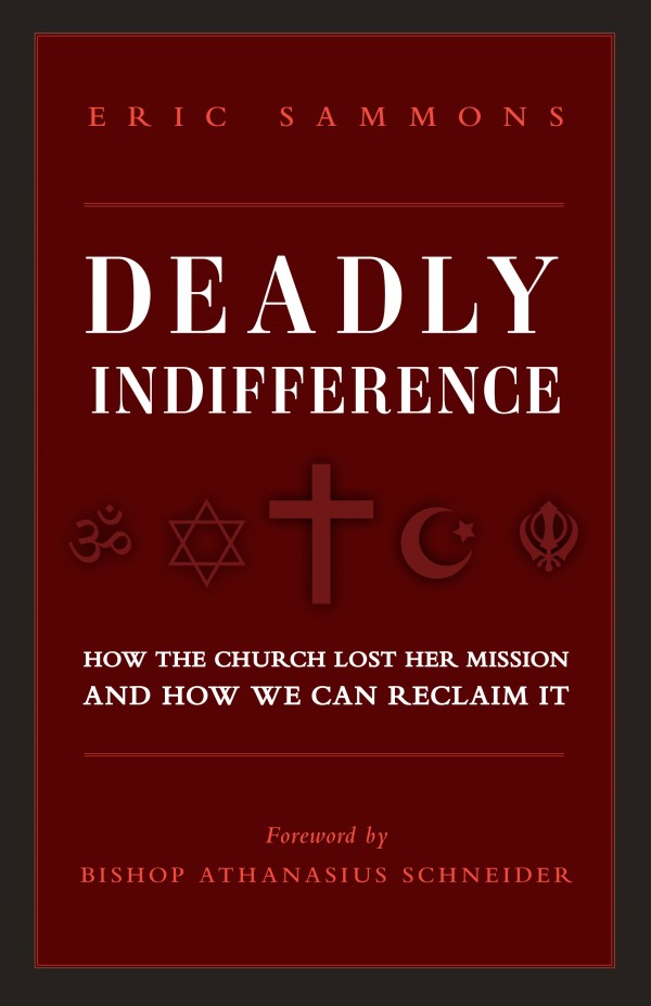 Deadly Indifference / Eric Sammons