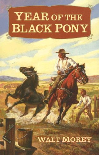 Year of the Black Pony / Walt Morey