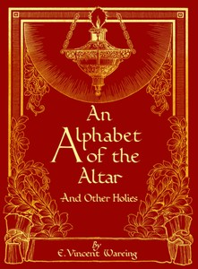 An Alphabet of the Alter and Other Holies